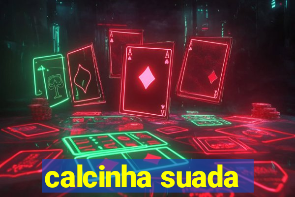 calcinha suada